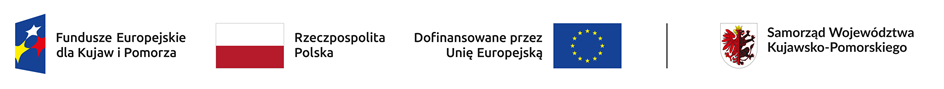 Fundusze Europejskie dla Kujaw i Pomorza, Rzeczpospolita Polska, Dofinansowano przez unię Europejską, Samorząd Województwa Kujawsko-Pomorskiego 